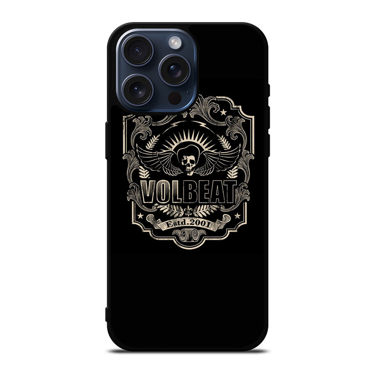 VOLBEAT HEAVY METAL iPhone 15 Pro Max Case Cover
