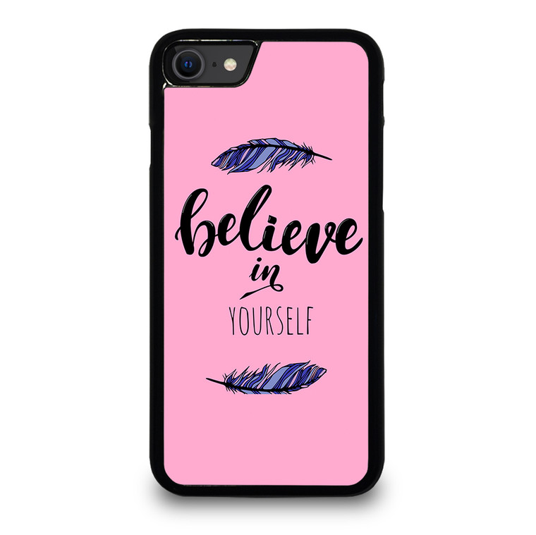 BELIEVE IN YOURSELF INSPIRATION iPhone SE 2020 Case Cover