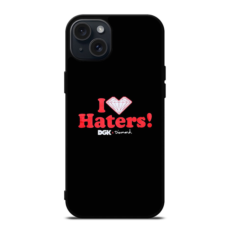 DGK I LOVE HATERS LOGO iPhone 15 Plus Case Cover