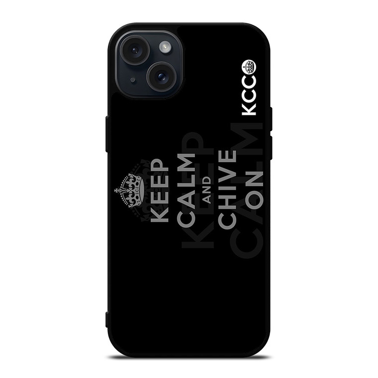 KEEP CALM AND CHIVE ON 7 iPhone 15 Plus Case Cover