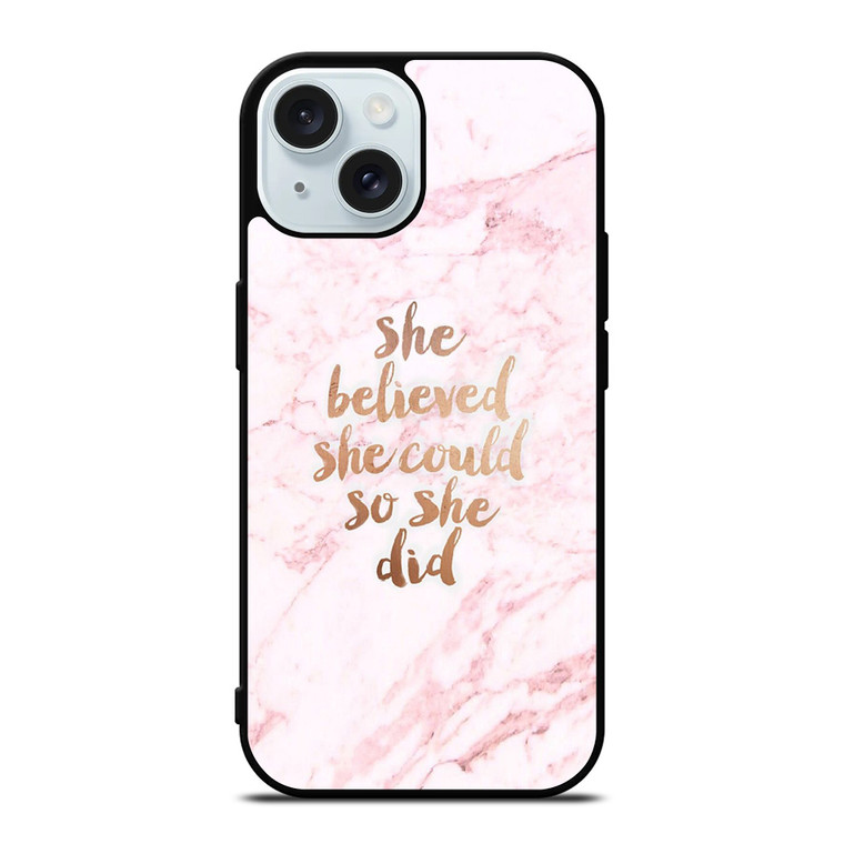 BELIEVE IN YOURSELF MARBLE iPhone 15 Case Cover