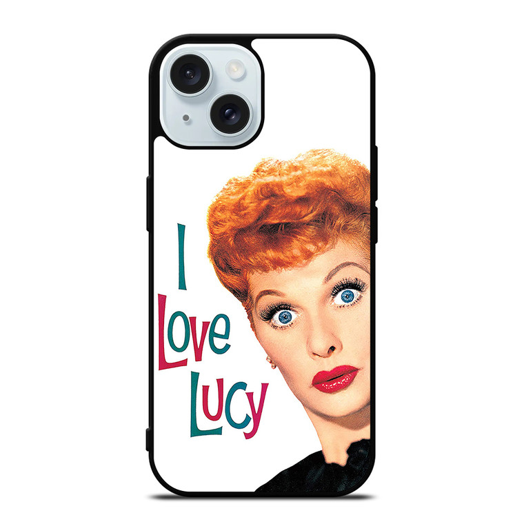 I LOVE LUCY iPhone 15 Case Cover