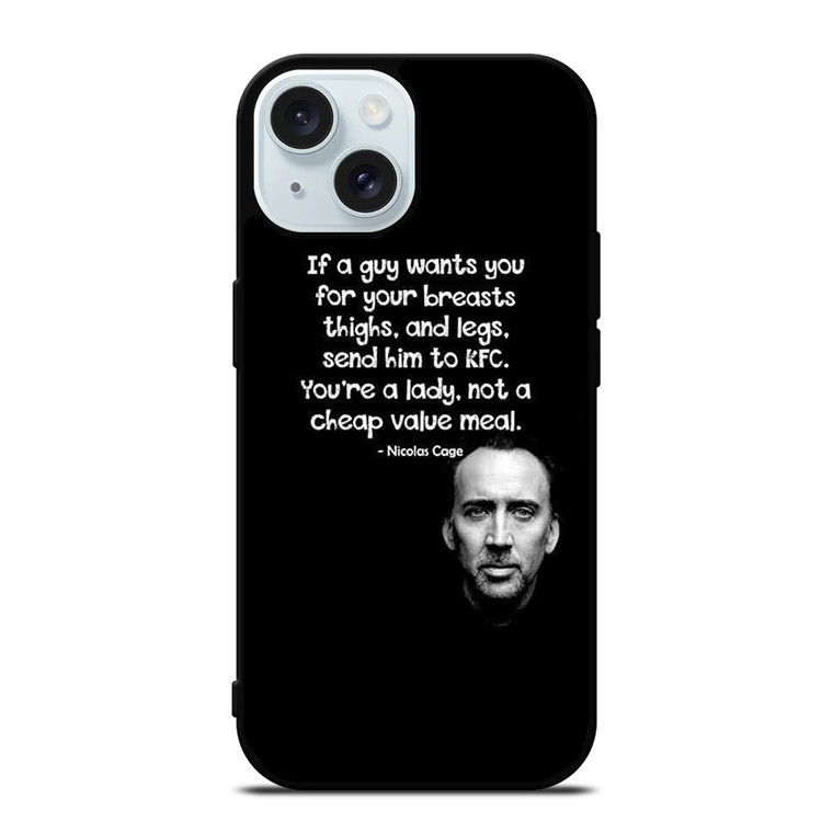 NICOLAS CAGE QUOTE iPhone 15 Case Cover