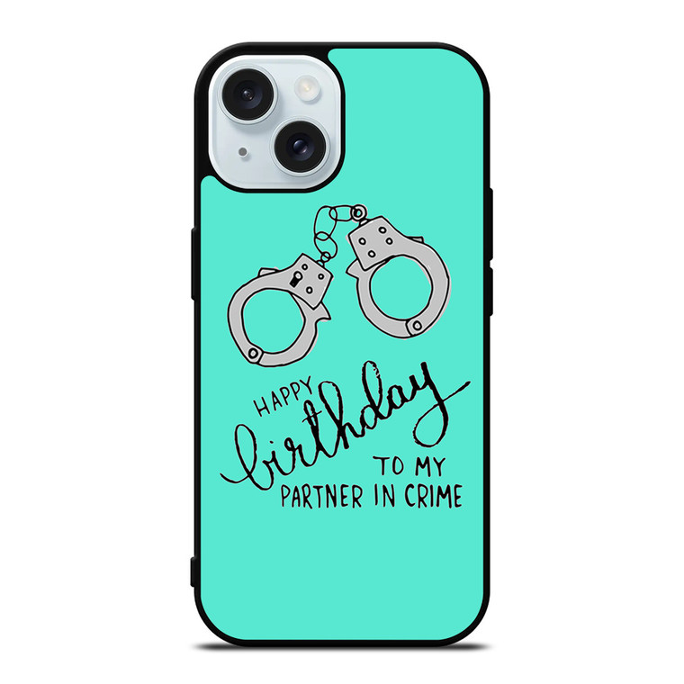 PARTNER IN CRIME 3 iPhone 15 Case Cover