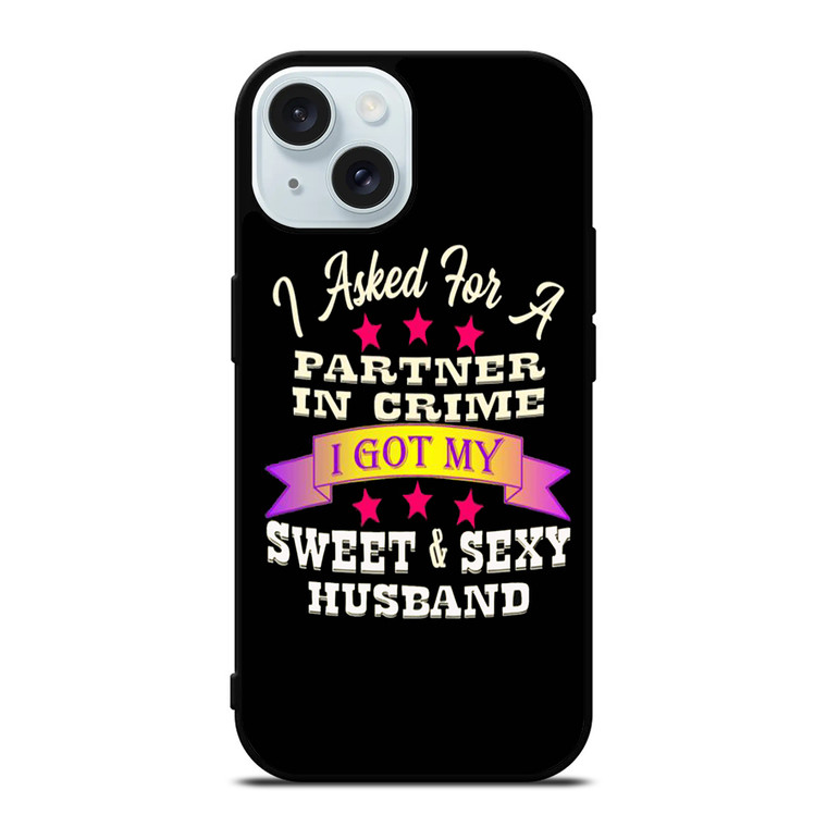 PARTNER IN CRIME HUSBAND iPhone 15 Case Cover PARTNER IN CRIME HUSBAND iPhone 15 Case Cover