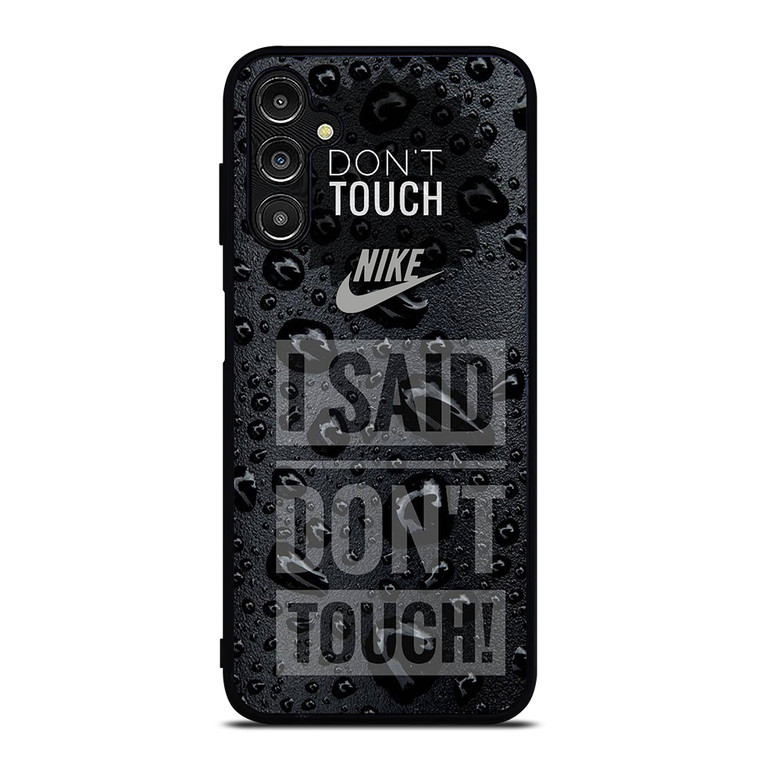 NIKE DON'T TOUCH MY PHONE Samsung Galaxy A14 5G Case Cover