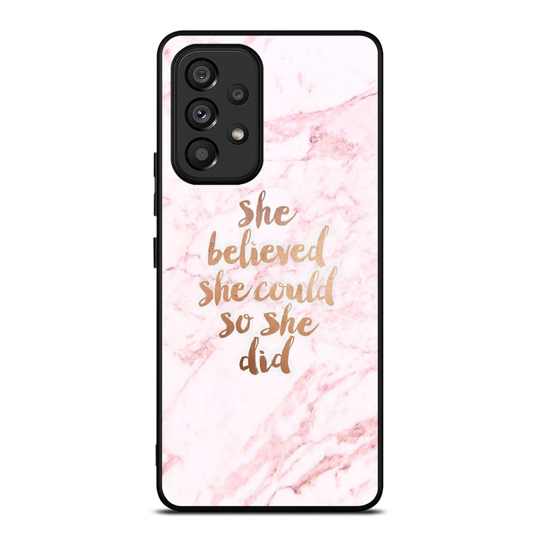 BELIEVE IN YOURSELF MARBLE Samsung Galaxy A53 5G Case Cover