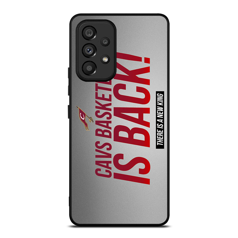 CLEVELAND CAVALIERS IS BACK Samsung Galaxy A53 5G Case Cover