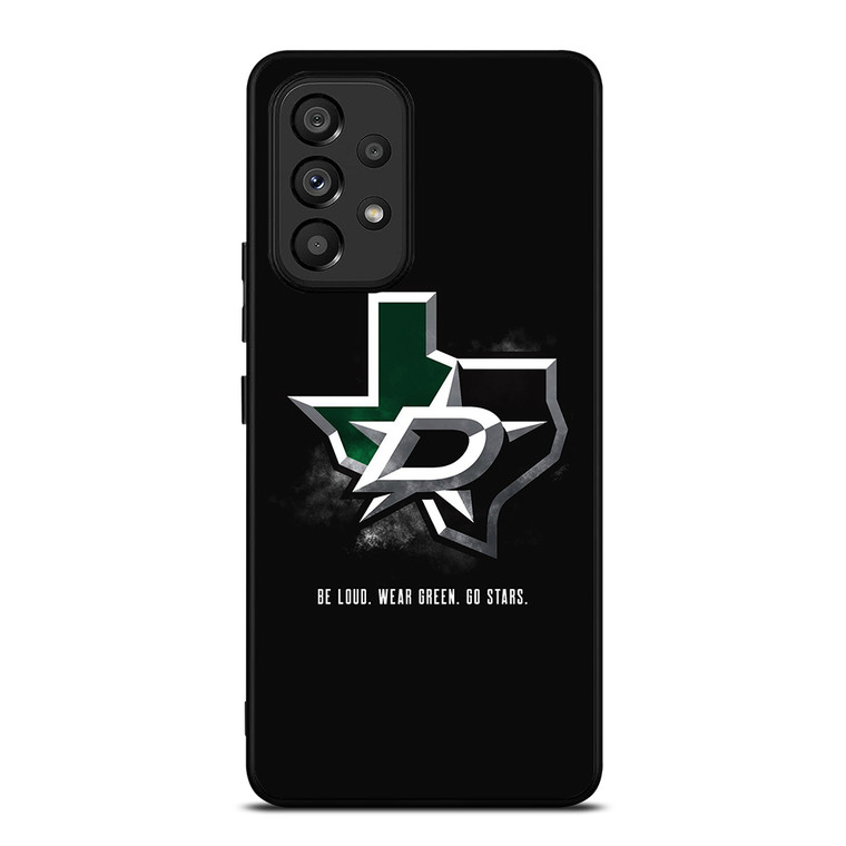 DALLAS STARS QUOTE Samsung Galaxy A53 5G Case Cover