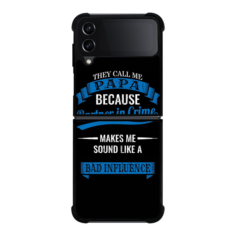 PARTNER IN CRIME PAPA Samsung Galaxy Z Flip 4 5G Case Cover