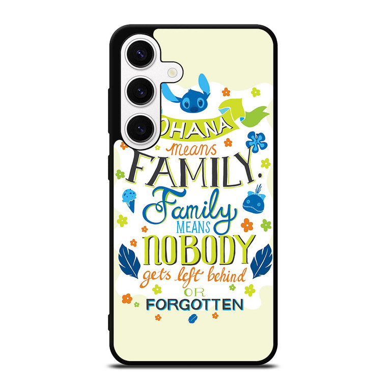 OHANA MEANS FAMILY Samsung Galaxy S24 Case Cover OHANA MEANS FAMILY Samsung Galaxy S24 Case Cover