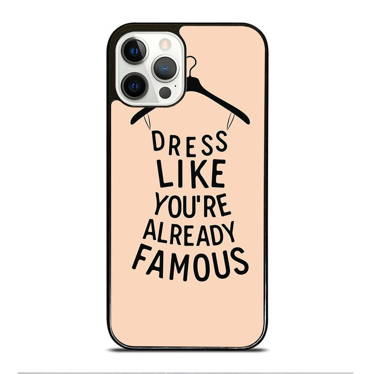 DRESS FAMOUS QUOTES iPhone 12 Pro Case Cover