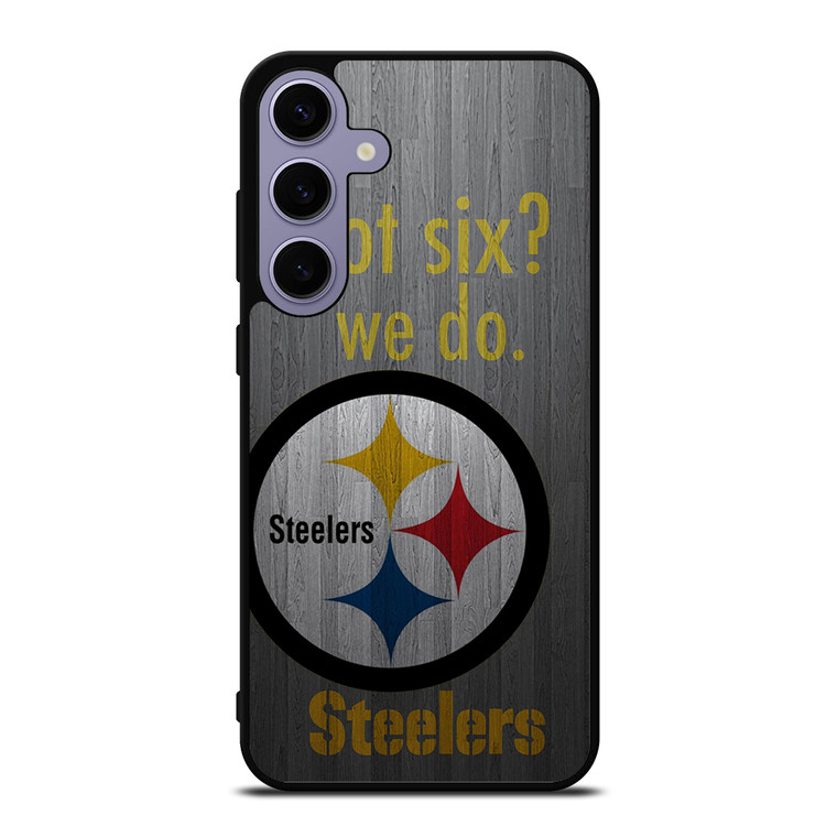 PITTSBURGH STEELERS GOT SIX Samsung Galaxy S24 Plus Case Cover PITTSBURGH STEELERS GOT SIX Samsung Galaxy S24 Plus Case Cover