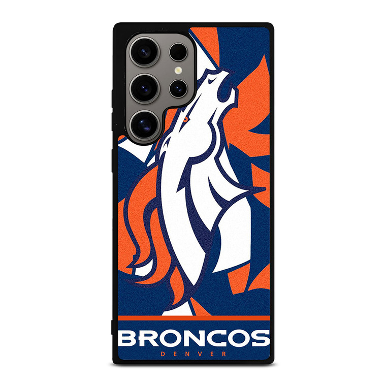 DENVER BRONCOS THE BRONCOS Samsung Galaxy S24 Ultra Case Cover