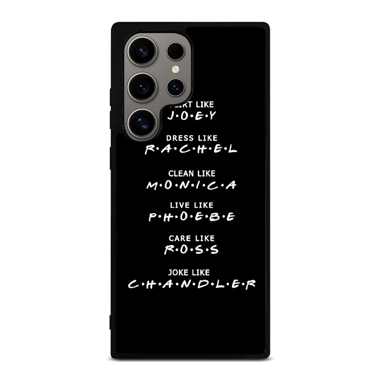 FRIENDS TV SERIES QUOTES Samsung Galaxy S24 Ultra Case Cover