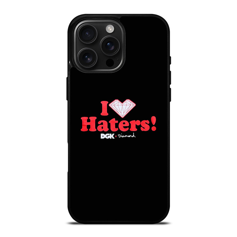DGK I LOVE HATERS LOGO iPhone 16 Pro Max Case Cover