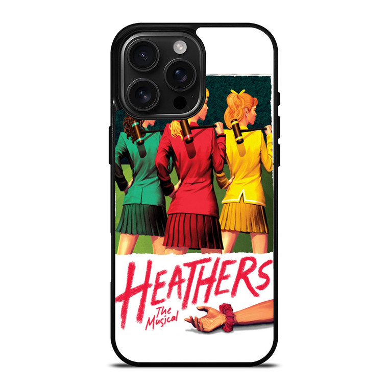 HEATHERS BROADWAY MUSICAL 2 iPhone 16 Pro Max Case Cover