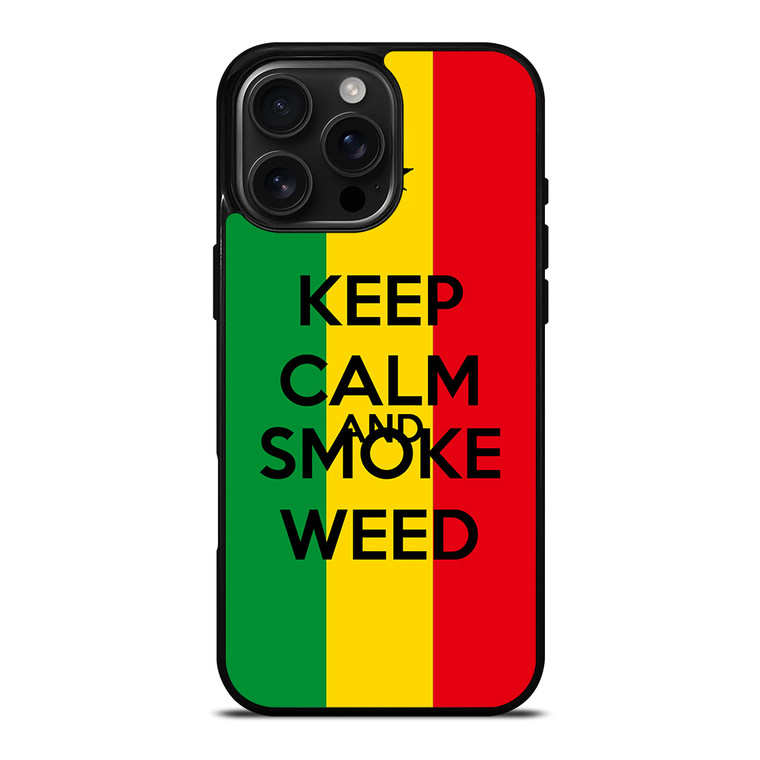 KEEP CALM AND SMOKE WEED 2 iPhone 16 Pro Max Case Cover