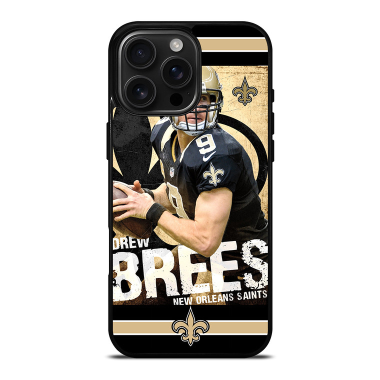 NEW ORLEANS SAINTS DREW BREES iPhone 16 Pro Max Case Cover