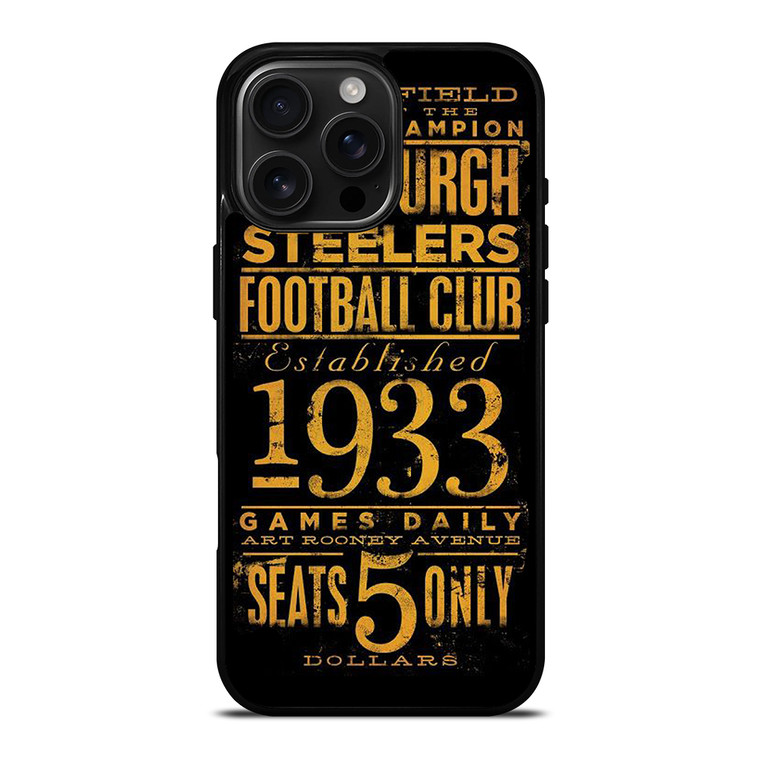 PITTSBURGH STEELERS 1933 FANS iPhone 16 Pro Max Case Cover