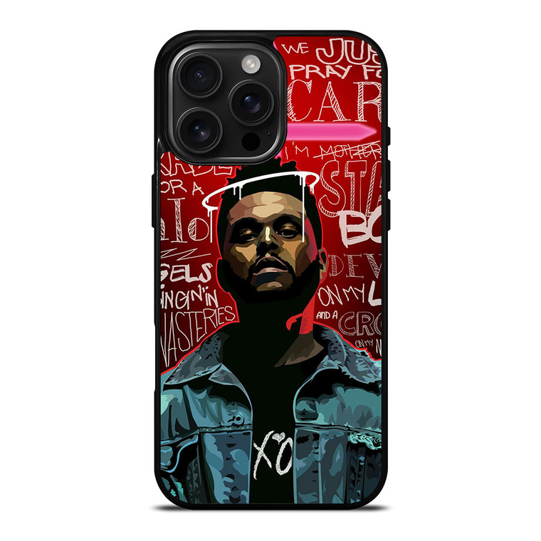 THE WEEKND XO QUOTES iPhone 16 Pro Max Case Cover THE WEEKND XO QUOTES iPhone 16 Pro Max Case Cover