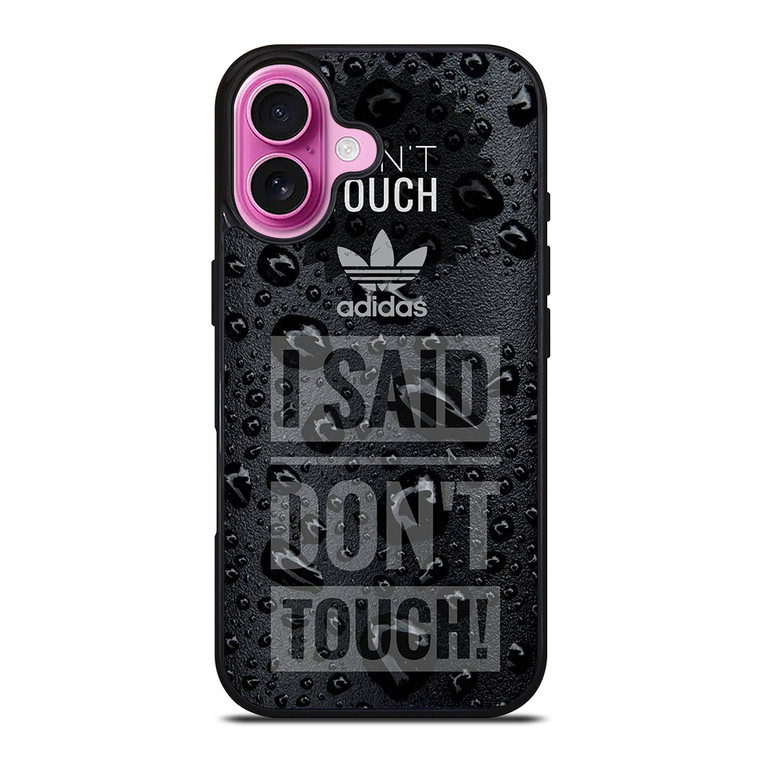 ADIDAS DON'T TOUCH MY PHONE iPhone 16 Plus Case Cover