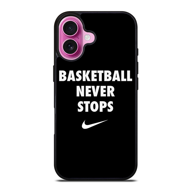 BASKETBALL NEVER STOPS 1 iPhone 16 Plus Case Cover BASKETBALL NEVER STOPS 1 iPhone 16 Plus Case Cover