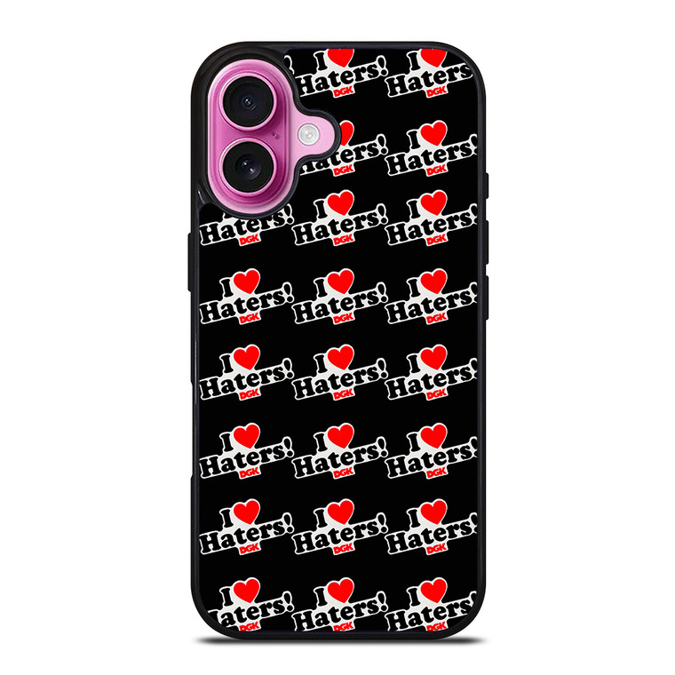 DGK I LOVE HATERS PATTERN iPhone 16 Plus Case Cover