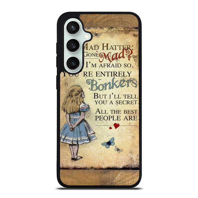 ALICE IN WONDERLAND BONKERS QUOTE Samsung Galaxy S23 FE Case Cover