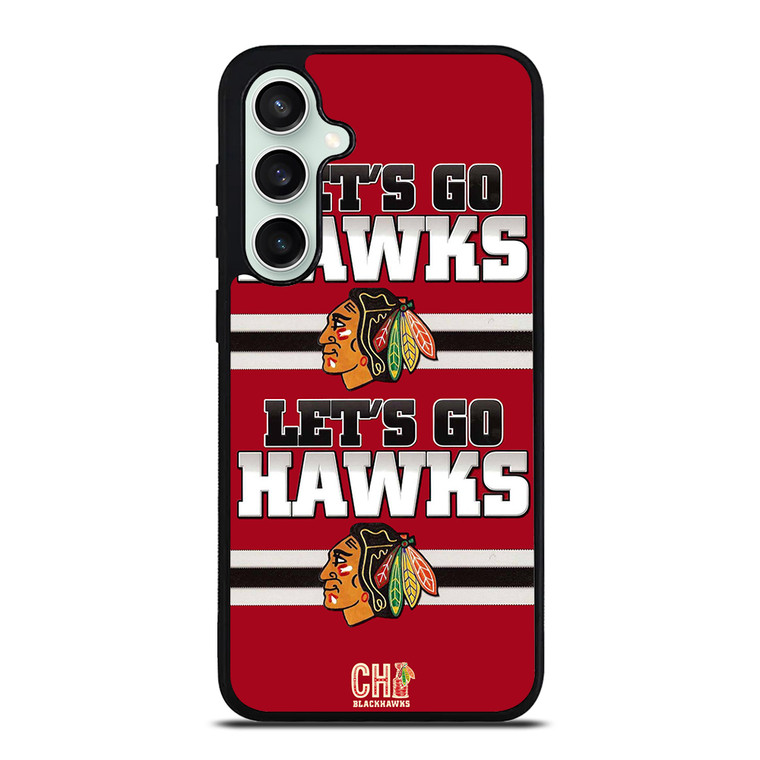 CHICAGO BLACKHAWKS LETS GO Samsung Galaxy S23 FE Case Cover