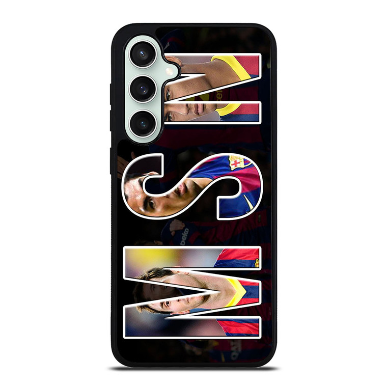 MESSI SUAREZ NEYMAR MSN 2 Samsung Galaxy S23 FE Case Cover