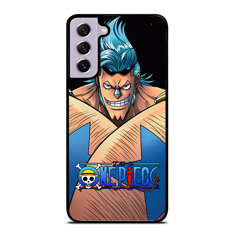 FRANKY ONE PIECE ANIME Samsung Galaxy S21 FE Case Cover