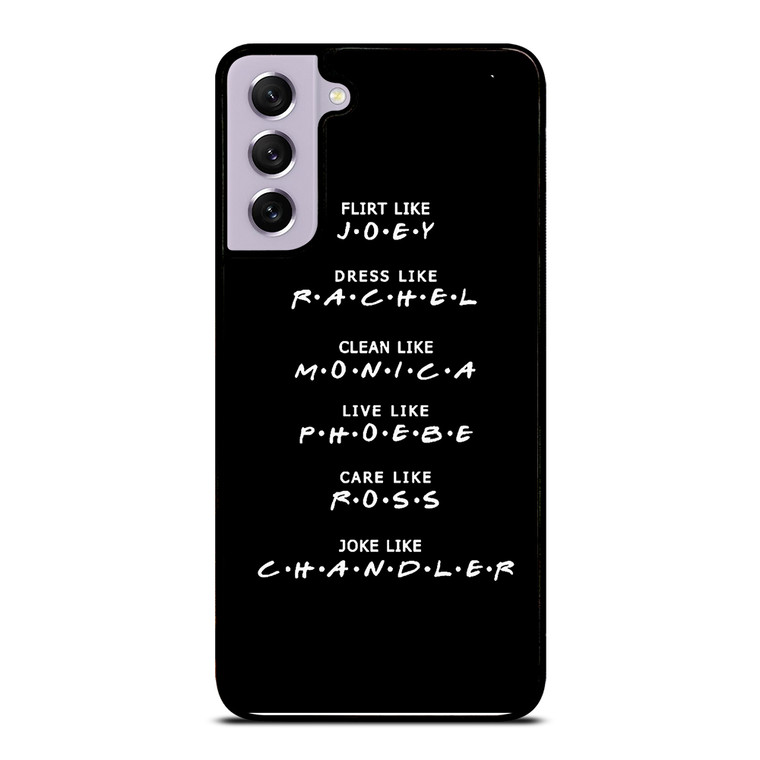 FRIENDS TV SERIES QUOTES Samsung Galaxy S21 FE Case Cover