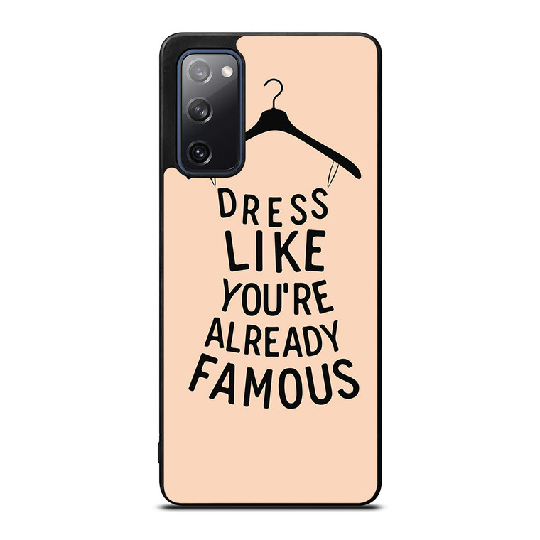 DRESS FAMOUS QUOTES Samsung Galaxy S20 FE Case Cover