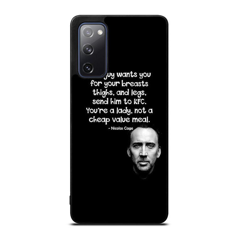 NICOLAS CAGE QUOTE Samsung Galaxy S20 FE Case Cover