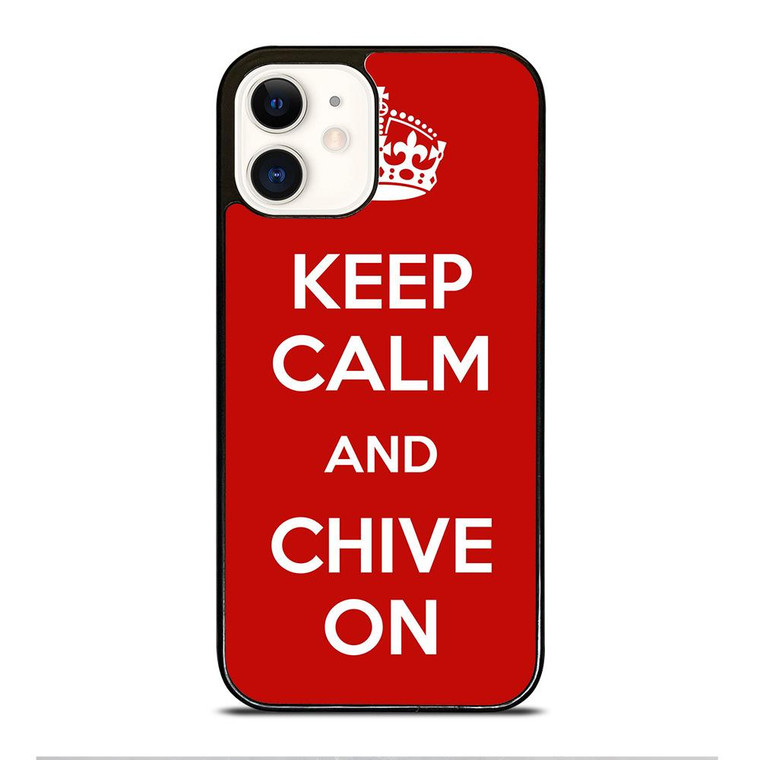 KEEP CALM AND CHIVE ON 4 iPhone 12 Case Cover