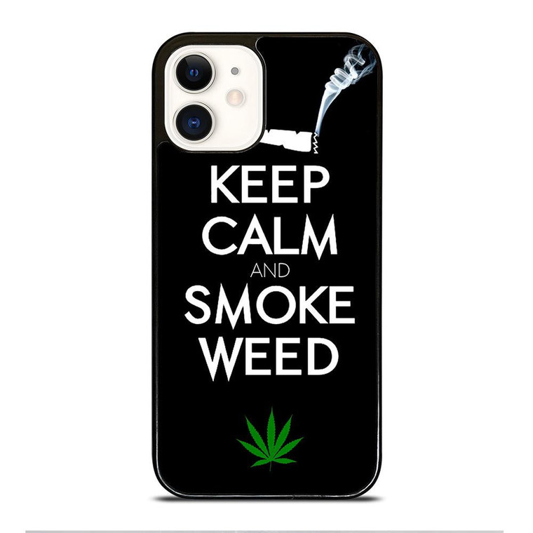 KEEP CALM AND SMOKE WEED 1 iPhone 12 Case Cover