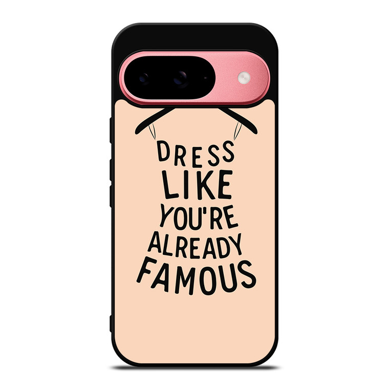 DRESS FAMOUS QUOTES Google Pixel 9 Case Cover