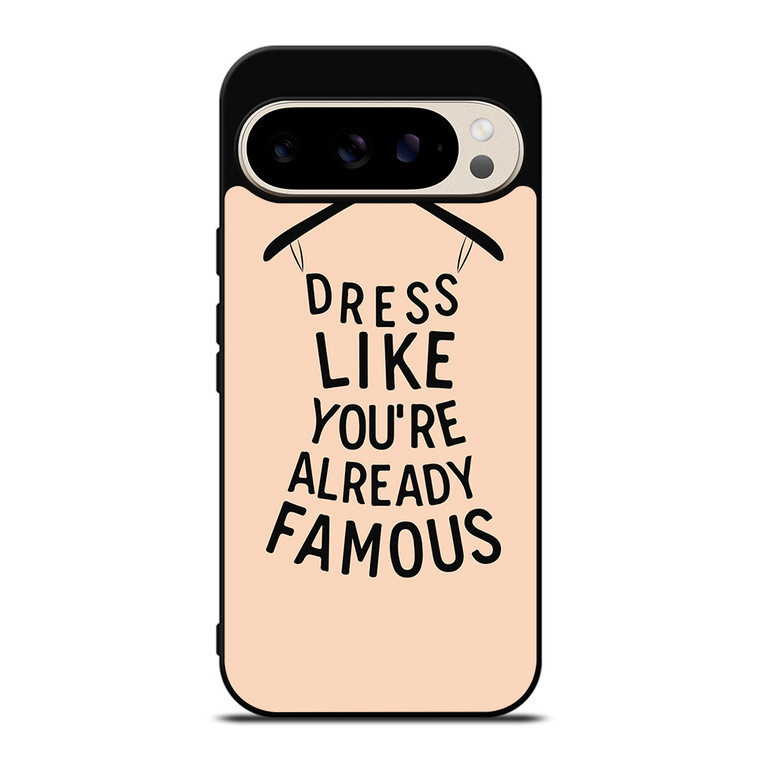DRESS FAMOUS QUOTES Google Pixel 9 Pro Case Cover