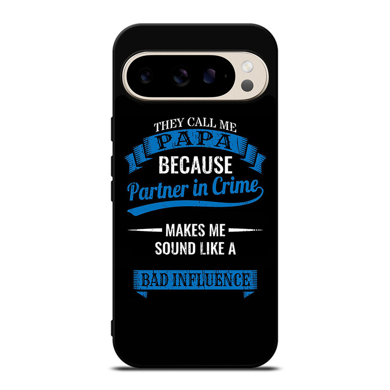 PARTNER IN CRIME PAPA Google Pixel 9 Pro Case Cover