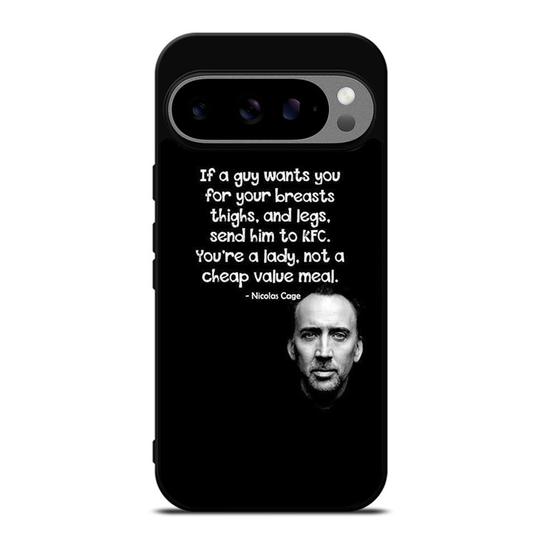 NICOLAS CAGE QUOTE Google Pixel 9 Pro XL Case Cover