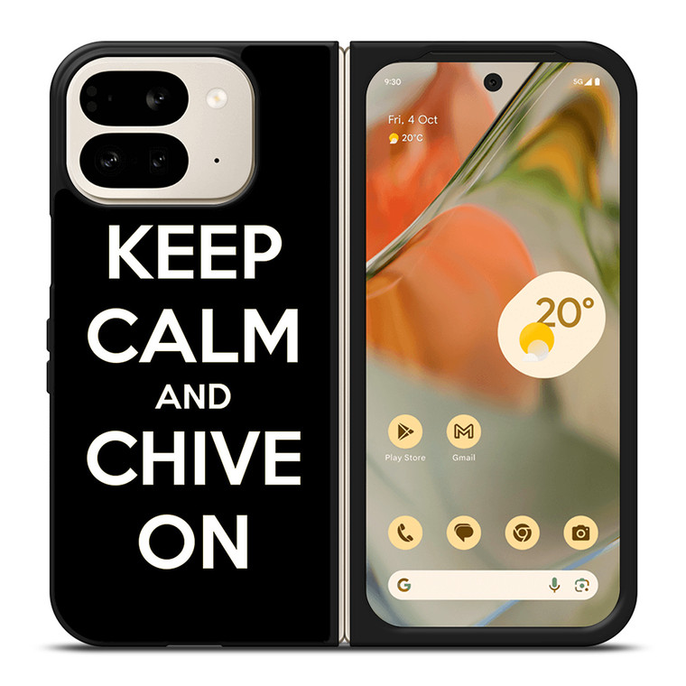 KEEP CALM AND CHIVE ON 3 Google Pixel 9 Pro Fold Case Cover