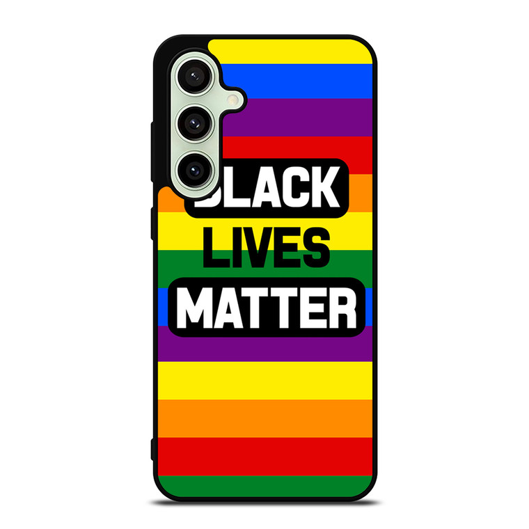 BLACK LIVES MATTER RAINBOW Samsung Galaxy S24 FE Case Cover