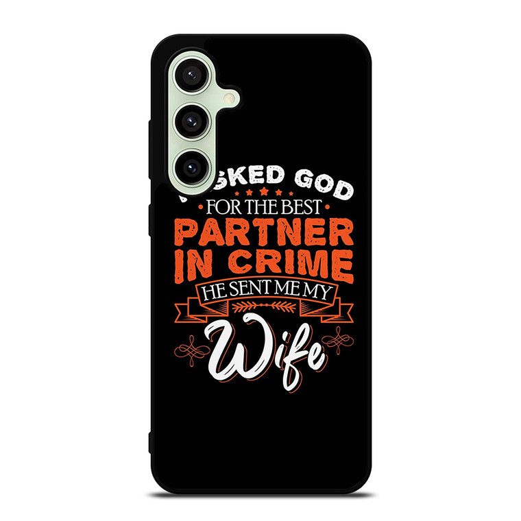 PARTNER IN CRIME WIFE Samsung Galaxy S24 FE Case Cover