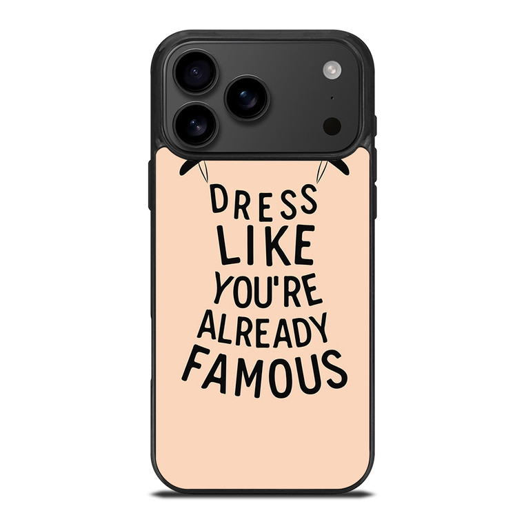DRESS FAMOUS QUOTES iPhone 17 Pro Max Case Cover