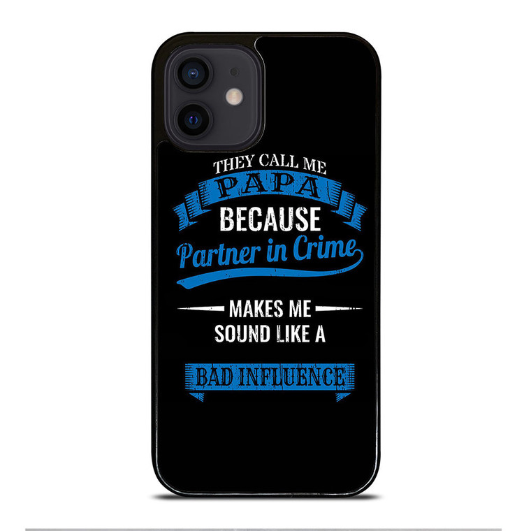 PARTNER IN CRIME PAPA iPhone 12 Mini Case Cover PARTNER IN CRIME PAPA iPhone 12 Mini Case Cover