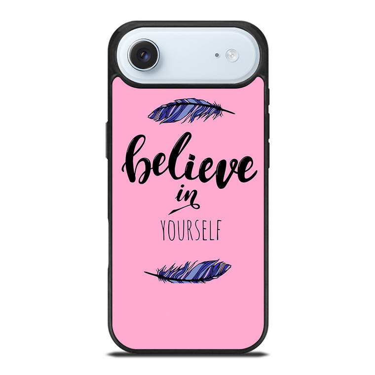 BELIEVE IN YOURSELF INSPIRATION iPhone Air Case Cover