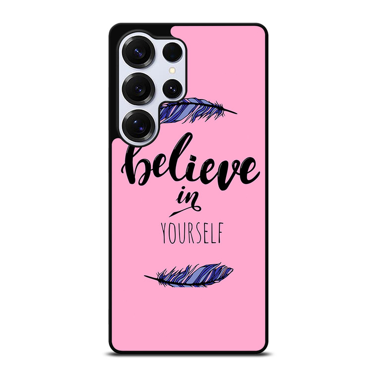 BELIEVE IN YOURSELF INSPIRATION Samsung Galaxy S26 Ultra Case Cover