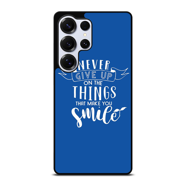 NEVER GIVE UP QOUTE Samsung Galaxy S26 Ultra Case Cover