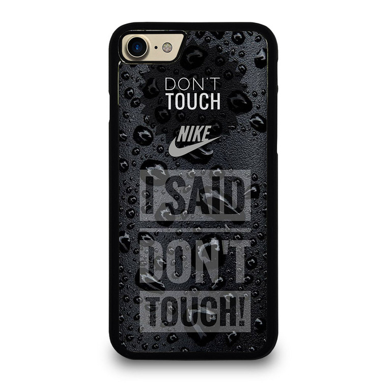 NIKE DON'T TOUCH MY PHONE iPhone 7 / 8 Case Cover